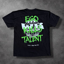 Load image into Gallery viewer, EGO KILLS TALENT Tee - Black & Green